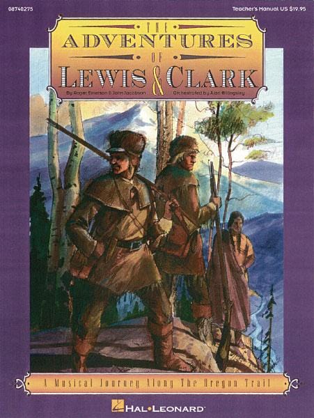 The Adventures of Lewis & Clark (Musical) A Musical Journey Along the Oregon Trail | 小雅音樂 Hsiaoya Music