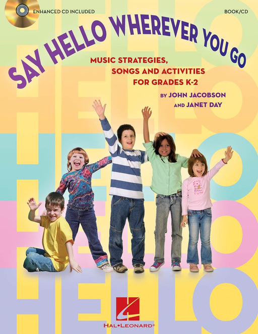 Say Hello Wherever You Go Music Strategies, Songs and Activities for Grades K-2 | 小雅音樂 Hsiaoya Music