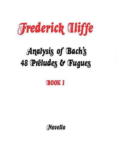 Analysis of Bach's 48 Preludes & Fugues - Book 1 for Piano 巴赫約翰‧瑟巴斯提安 前奏曲 復格曲 鋼琴 | 小雅音樂 Hsiaoya Music