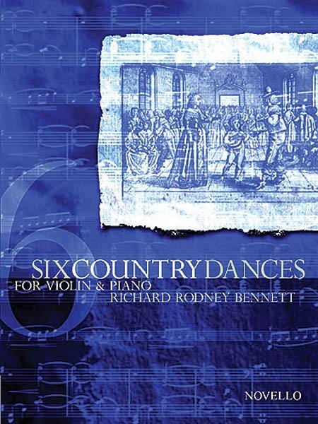 Richard Rodney Bennett: Six Country Dances (Violin/Piano) 班內特,理查 舞曲 小提琴 鋼琴 | 小雅音樂 Hsiaoya Music