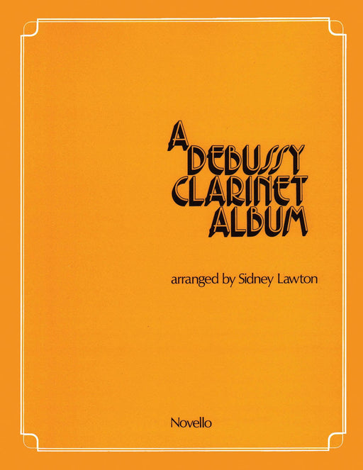 A Debussy Clarinet Album 德布西 豎笛(含鋼琴伴奏) | 小雅音樂 Hsiaoya Music