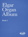 Organ Album - Book 2 艾爾加 管風琴 管風琴 | 小雅音樂 Hsiaoya Music