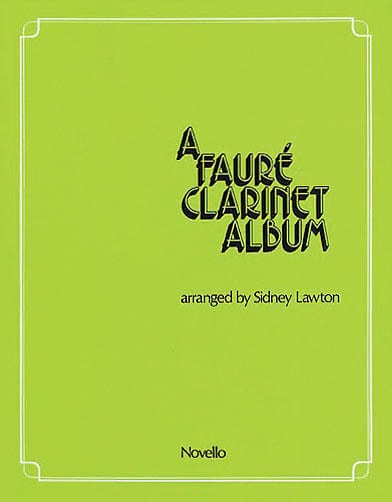 A Faure Clarinet Album for Clarinet and Piano 佛瑞 鋼琴 豎笛(含鋼琴伴奏) | 小雅音樂 Hsiaoya Music