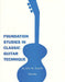 Foundation Studies in Classic Guitar Technique 吉他 吉他 | 小雅音樂 Hsiaoya Music