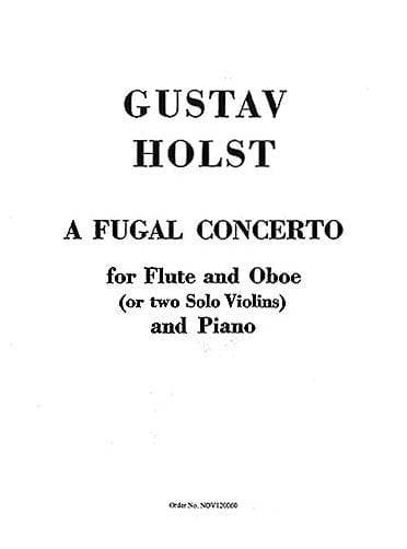 Fugal Concerto Op. 40, No. 2 Flute, Oboe and Piano 霍爾斯特,古斯塔夫 協奏曲 長笛 雙簧管 鋼琴 | 小雅音樂 Hsiaoya Music