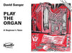 Play the Organ - A Beginner's Tutor 管風琴 管風琴 | 小雅音樂 Hsiaoya Music