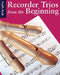 Recorder Trios From The Beginning: Pupil's Book 三重奏 | 小雅音樂 Hsiaoya Music