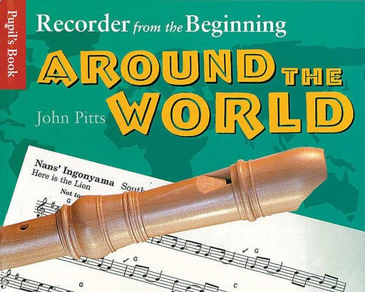Recorder from the Beginning - Around the World Pupil's Book | 小雅音樂 Hsiaoya Music