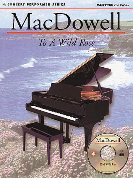 MacDowell: To a Wild Rose Concert Performer Series 麥克道爾 給野玫瑰 | 小雅音樂 Hsiaoya Music