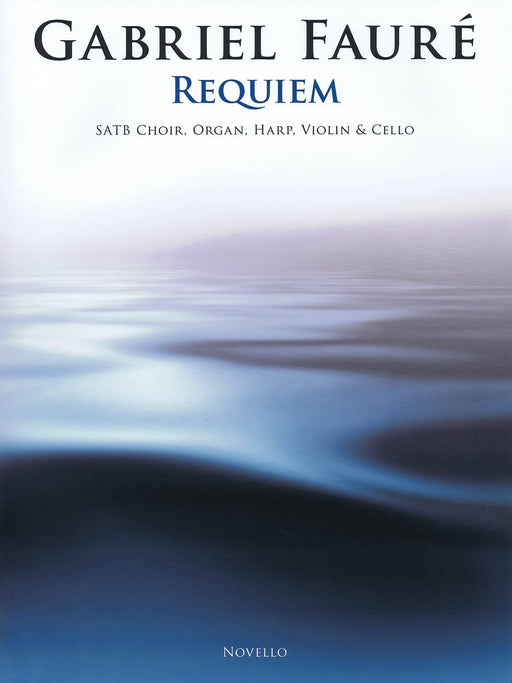 Requiem SATB Choir, Organ, Harp, Violin, and Cello Full Score and Set of Instrumental Parts 佛瑞 合唱團 小提琴 大總譜 安魂曲 混和五重奏 | 小雅音樂 Hsiaoya Music