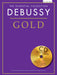Debussy Gold The Essential Collection Piano With CDs of Performances 德布西 鋼琴 | 小雅音樂 Hsiaoya Music
