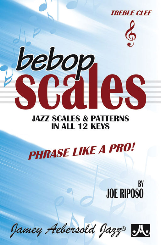 Bebop Scales: Jazz Scales & Patterns in All 12 Keys Phrase Like a Pro! 爵士音樂 樂句 | 小雅音樂 Hsiaoya Music