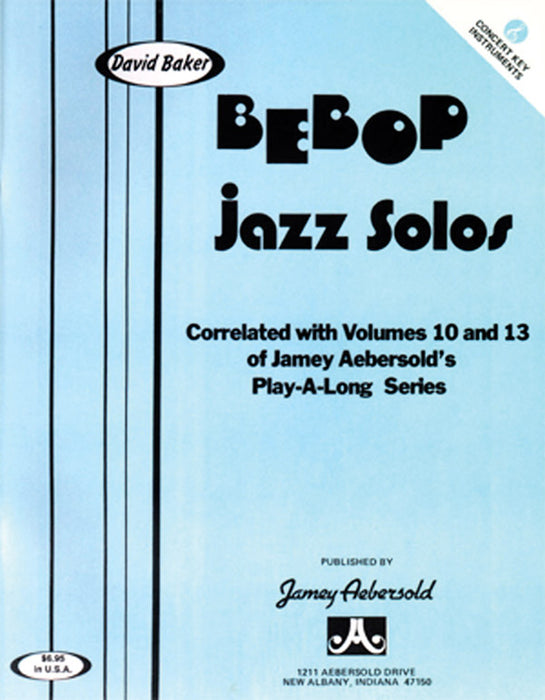 Bebop Jazz Solos Correlated with Volumes 10 & 13 of the Jamey Aebersold's Play-A-Long Series (Concert Key Instruments) 爵士音樂獨奏 音樂會 | 小雅音樂 Hsiaoya Music