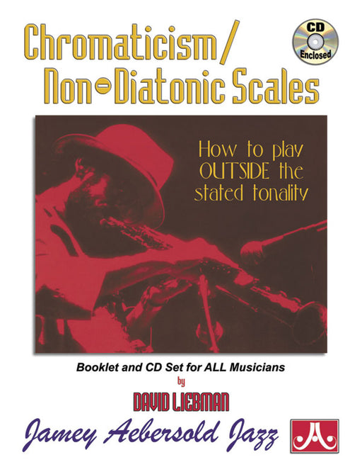 Chromaticism / Non-Diatonic Scales How to Play Outside the Stated Tonality 利伯曼 | 小雅音樂 Hsiaoya Music