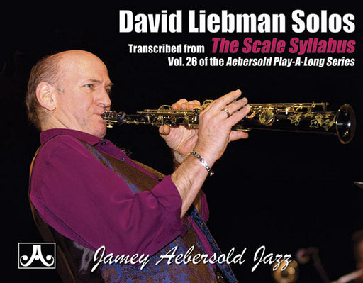 David Liebman Solos Transcribed from Vol. 26 The Scale Syllabus 利伯曼 獨奏 音階 | 小雅音樂 Hsiaoya Music