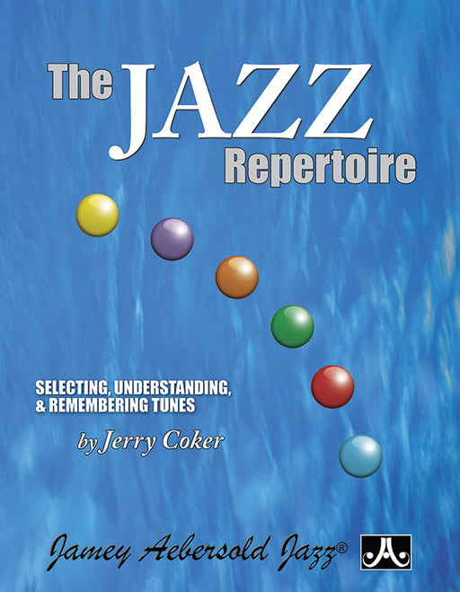 The Jazz Repertoire Selecting, Understanding & Remembering Tunes 爵士音樂 | 小雅音樂 Hsiaoya Music