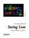 Swing Low Modern sets for piano 搖擺樂 鋼琴 鋼琴獨奏 | 小雅音樂 Hsiaoya Music