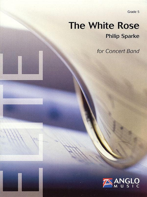 The White Rose Symphonic Band - Grade 5 - Score and Parts | 小雅音樂 Hsiaoya Music