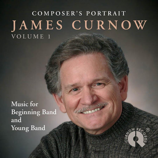 Composer's Portrait - James Curnow, Vol. 1 | 小雅音樂 Hsiaoya Music