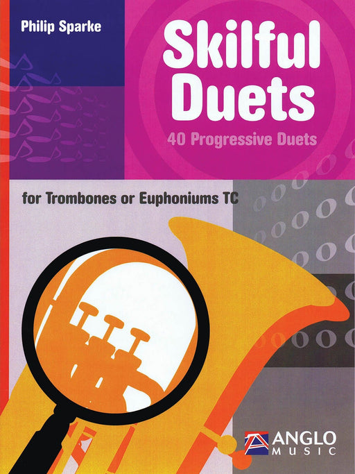 Skilful Duets 40 Progressive Duets for Trombone/Euphonium TC 二重奏 長號粗管上低音號 | 小雅音樂 Hsiaoya Music