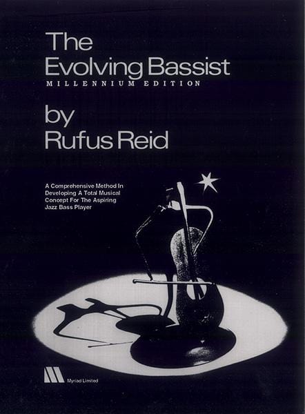 The Evolving Bassist: Millennium Edition A Comprehensive Method in Developing a Total Musical Concept for the Aspiring Jazz Bass Player 爵士音樂 | 小雅音樂 Hsiaoya Music