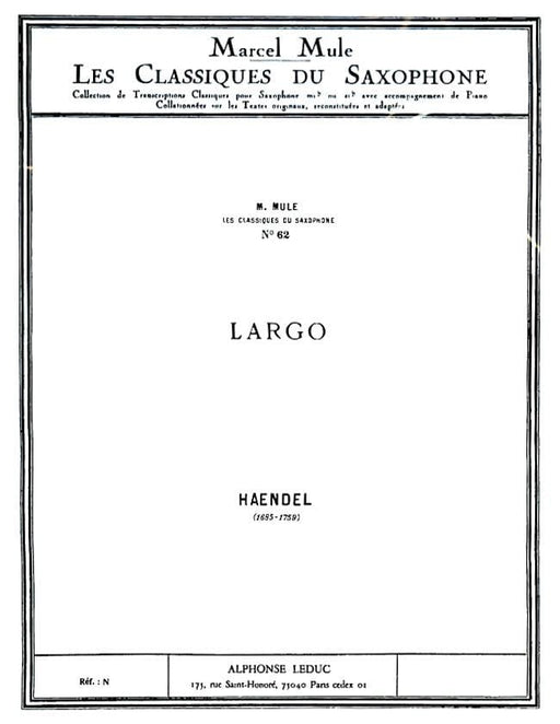 Largo Celebre - Classiques No. 62 for Alto Saxophone and Piano 韓德爾 中音薩氏管 鋼琴 薩氏管 | 小雅音樂 Hsiaoya Music