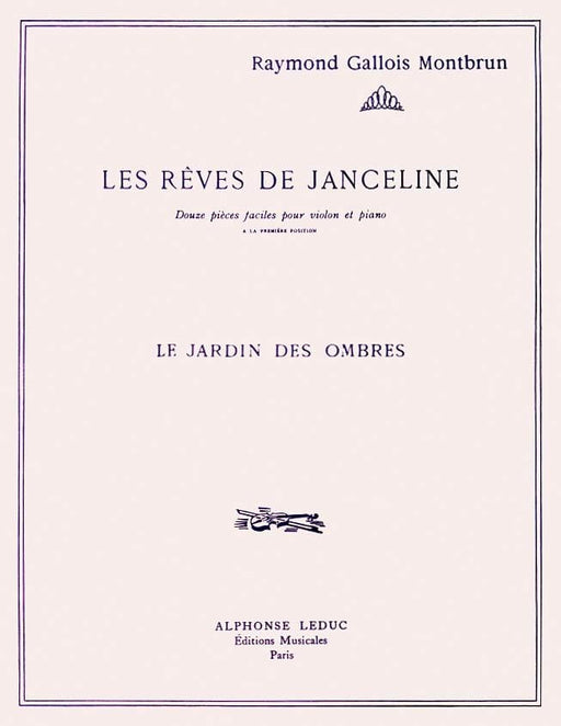 Les Reves de Janceline - 7. Le Jardin des Ombres for Violin and Piano 小提琴 鋼琴 | 小雅音樂 Hsiaoya Music