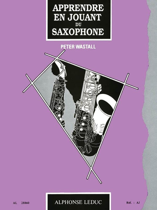 Wastall Apprendre En Jouant Du Saxophone Book 薩氏管 | 小雅音樂 Hsiaoya Music