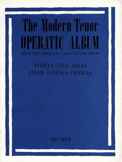 Modern Tenor Operatic Album 35 Arias from Famous Operas 詠唱調 歌劇 詠嘆調 聲樂 | 小雅音樂 Hsiaoya Music