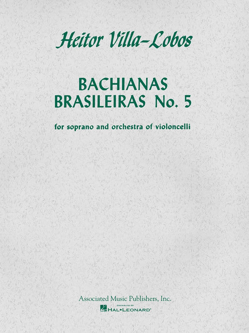 Bachianas Brasileiras No. 5 Score and Parts 巴西風格的巴赫 | 小雅音樂 Hsiaoya Music