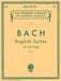 English Suites - Book 1 Schirmer Library of Classics Volume 17 Piano Solo 巴赫約翰‧瑟巴斯提安 英國組曲 鋼琴 獨奏 | 小雅音樂 Hsiaoya Music