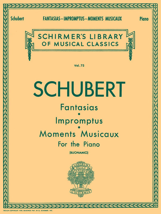 Fantasias, Impromptus, Moments Musicaux Schirmer Library of Classics Volume 75 Piano Solo 舒伯特 幻想曲 即興曲 樂興之時 鋼琴 獨奏 | 小雅音樂 Hsiaoya Music