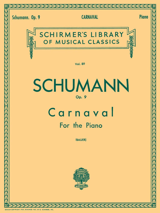 Carnaval, Op. 9 Schirmer Library of Classics Volume 89 Piano Solo 舒曼羅伯特 狂歡節 鋼琴 獨奏 | 小雅音樂 Hsiaoya Music
