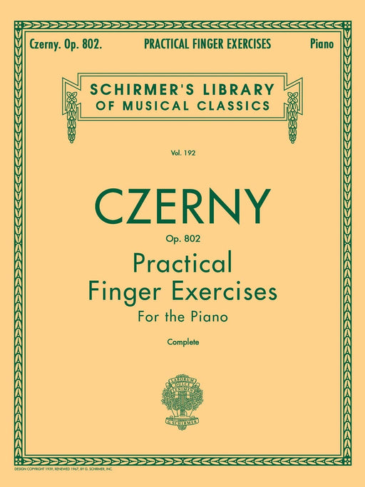 Practical Finger Exercises, Op. 802 (Complete) Schirmer Library of Classics Volume 192 Piano Technique 徹爾尼 練習曲 鋼琴 | 小雅音樂 Hsiaoya Music