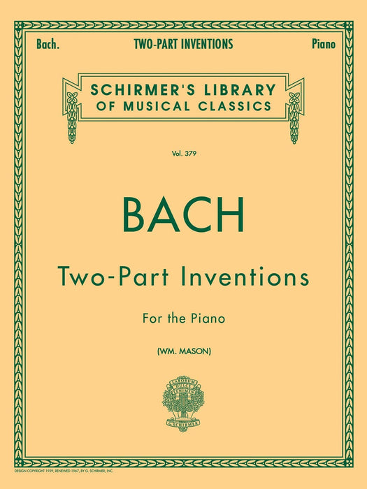 15 Two-Part Inventions 15 Two-Part Inventions (Mason) Schirmer Library of Classics Volum 巴赫約翰‧瑟巴斯提安 創意曲 創意曲 | 小雅音樂 Hsiaoya Music