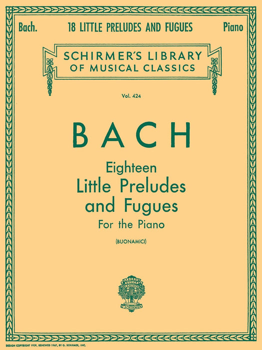 18 Little Preludes and Fugues Schirmer Library of Classics Volume 424 Piano Solo 巴赫約翰‧瑟巴斯提安 前奏曲 復格曲 鋼琴 獨奏 | 小雅音樂 Hsiaoya Music