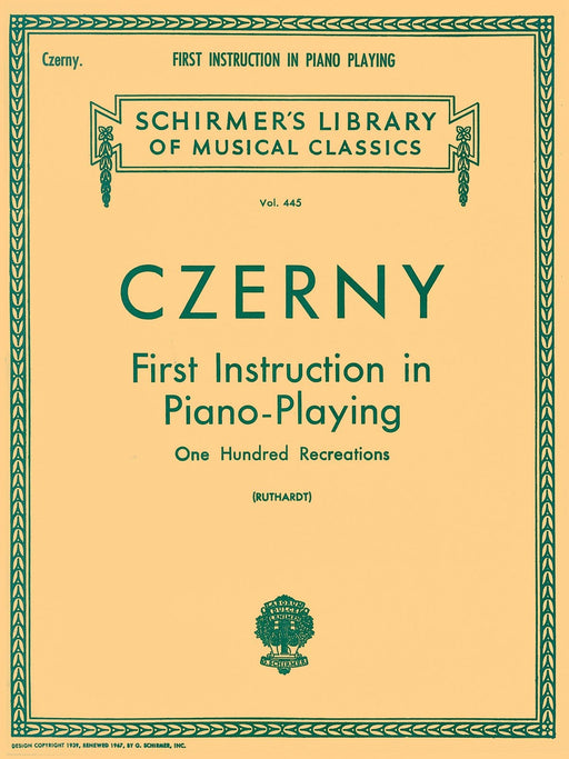 First Instruction in Piano Playing (100 Recreations) Schirmer Library of Classics Volume 445 Piano Technique 徹爾尼 鋼琴奏法 鋼琴 | 小雅音樂 Hsiaoya Music