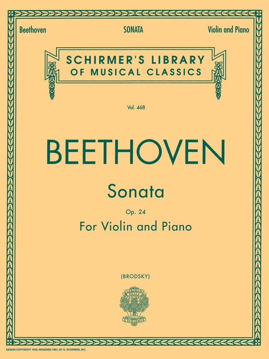Sonata in F Major, Op. 24 Schirmer Library of Classics Volume 468 Violin and Piano 貝多芬 奏鳴曲 小提琴 鋼琴 | 小雅音樂 Hsiaoya Music
