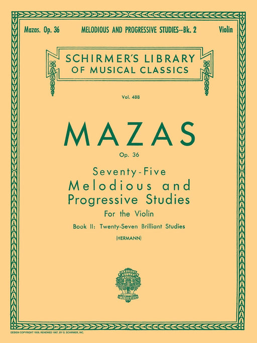 75 Melodious and Progressive Studies, Op. 36 - Book 2: Brilliant Studies Schirmer Library of Classics Volume 488 Violin Method 旋律練習曲 華麗的 小提琴 | 小雅音樂 Hsiaoya Music