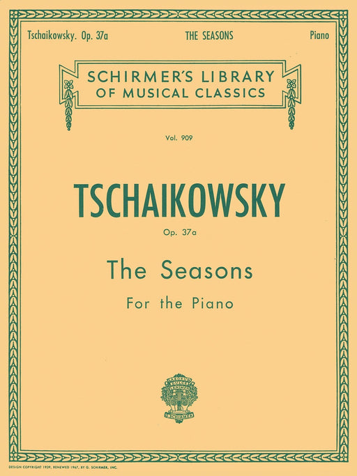 Seasons, Op. 37a Schirmer Library of Classics Volume 909 Piano Solo 柴科夫斯基,彼得 鋼琴 獨奏 | 小雅音樂 Hsiaoya Music