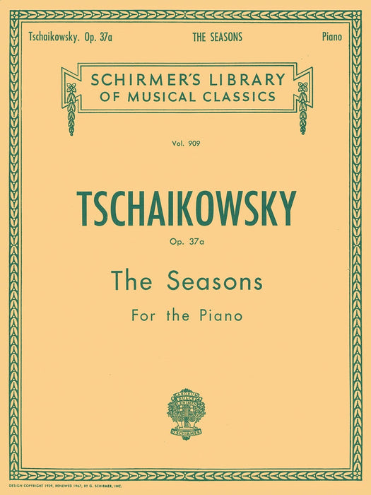 Seasons, Op. 37a Schirmer Library of Classics Volume 909 Piano Solo 柴科夫斯基,彼得 鋼琴 獨奏 | 小雅音樂 Hsiaoya Music