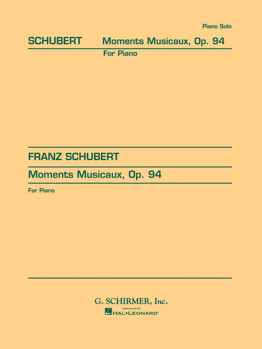 4 Moments Musicaux, Op. 94 Schirmer Library of Classics Volume 1127 Piano Solo 舒伯特 樂興之時 鋼琴 獨奏 | 小雅音樂 Hsiaoya Music