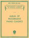 Album of Progressive Piano Classics Schirmer Library of Classics Volume 1314 Piano Solo 鋼琴 獨奏 | 小雅音樂 Hsiaoya Music