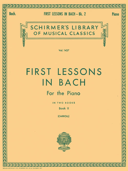 First Lessons in Bach - Book 2 Schirmer Library of Classics Volume 1437 Piano Solo 巴赫約翰‧瑟巴斯提安 鋼琴 獨奏 | 小雅音樂 Hsiaoya Music