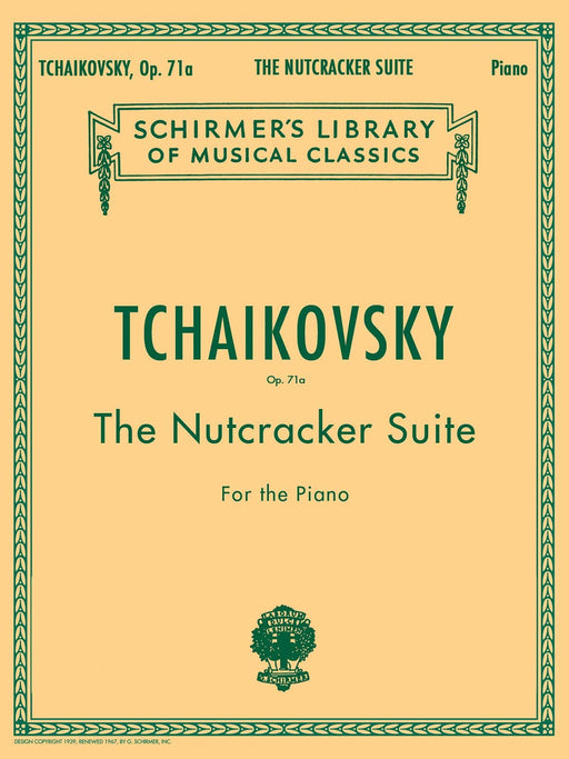 Nutcracker Suite, Op. 71a Schirmer Library of Classics Volume 1447 Piano Solo 柴科夫斯基,彼得 胡桃鉗組曲 鋼琴 獨奏 | 小雅音樂 Hsiaoya Music