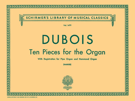 10 Pieces Schirmer Library of Classics Volume 1479 Organ Solo 迪伯瓦,弗朗索瓦 小品 管風琴 獨奏 | 小雅音樂 Hsiaoya Music