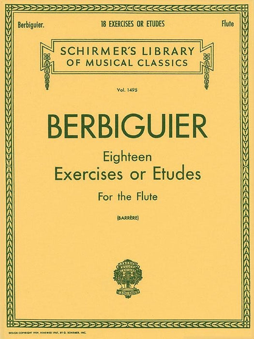 Benoit Berbiguier: Eighteen Exercises or Etudes Schirmer Library of Classics Volume 1495 Flute Method 練習曲 練習曲 長笛 | 小雅音樂 Hsiaoya Music