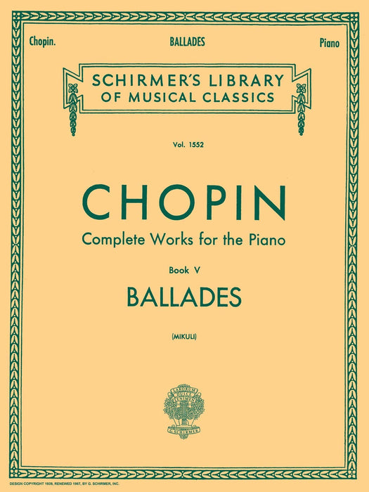 Ballades Schirmer Library of Classics Volume 1552 Piano Solo 蕭邦 敘事曲 鋼琴 獨奏 | 小雅音樂 Hsiaoya Music