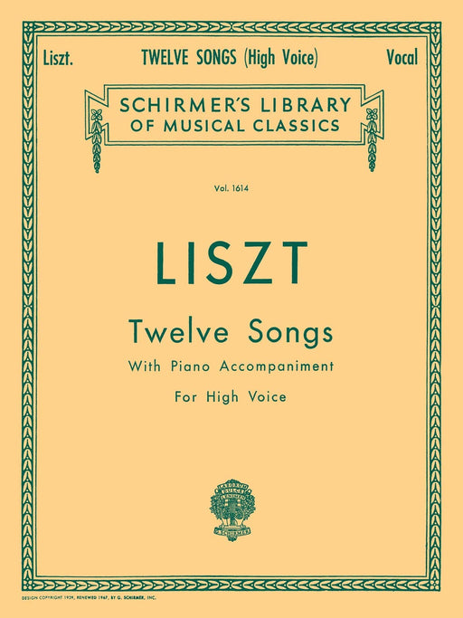 12 Songs Schirmer Library of Classics Volume 1614 High Voice 李斯特 高音 | 小雅音樂 Hsiaoya Music