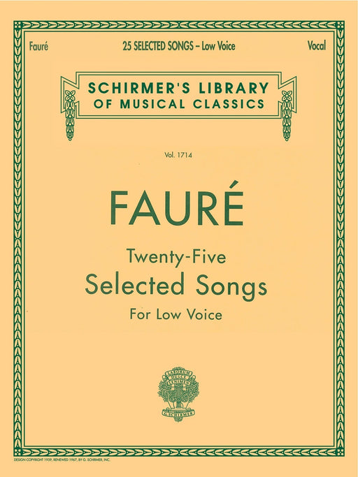 25 Selected Songs Schirmer Library of Classics Volume 1714 Low Voice 佛瑞 低音 | 小雅音樂 Hsiaoya Music